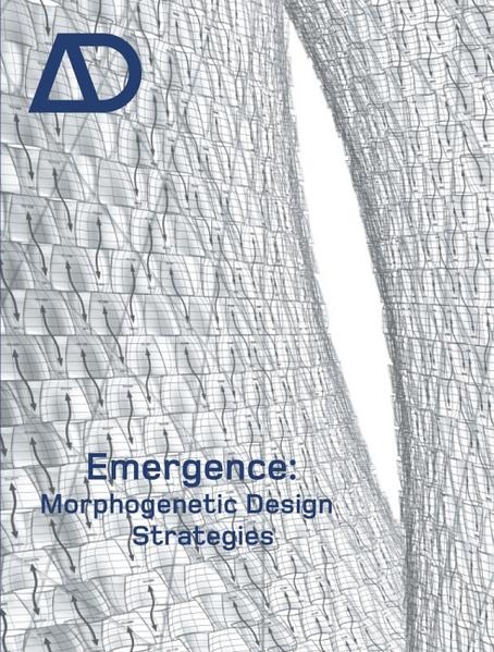 Emergence: Morphogenetic Design Strategies (Architectural Design, 169, Band 169) - Hensel, Michael, Achim Menges und Michael Weinstock