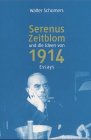 Serenus Zeitblom und die Ideen von 1914 : Versuche zu Thomas Mann. - Schomers, Walter