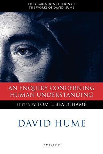 An Enquiry Concerning Human Understanding (Clarendon Hume Edition Series): An Enquiry concerning Human Understanding: A Critical Edition: 3 - Hume, David