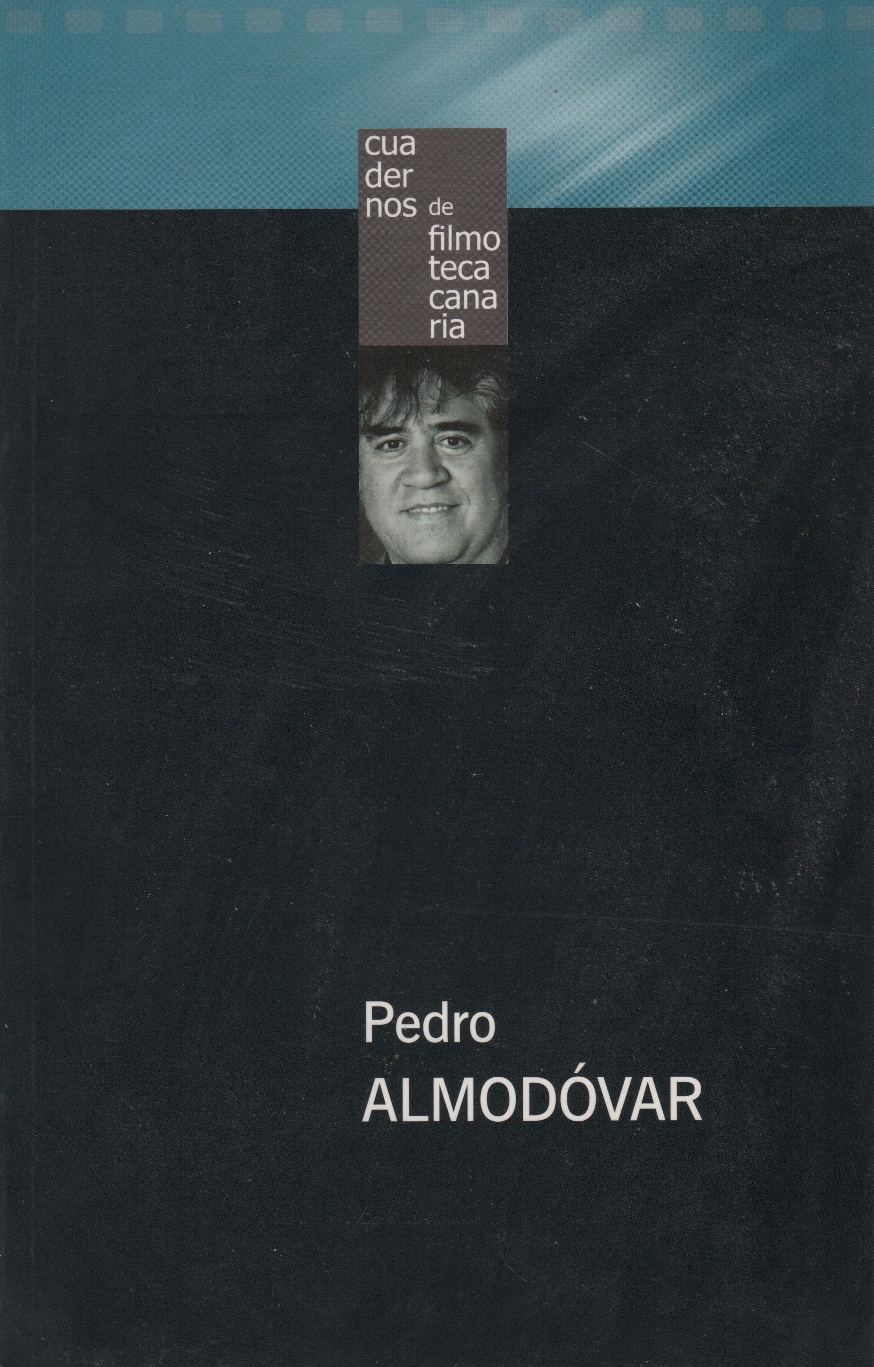 Pedro Almodovar . - Solá Antequera, Domingo