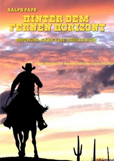 Hinter dem fernen Horizont - Ralph Pape