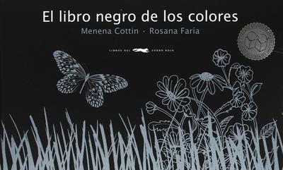 El libro negro de los colores : Bilderbuch - Menena Cottin