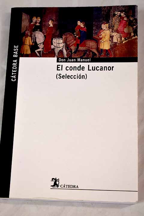 El conde Lucanor - Don Juan Manuel