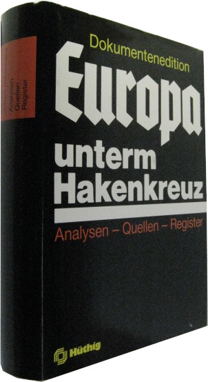 Europa unterm Hakenkreuz. Die Okkupationspolitik des deutschen Faschismus (1938 - 1945). Namd 8 Analysen, Quellen, Register. - Röhr, Werner (Zusammengestellt)