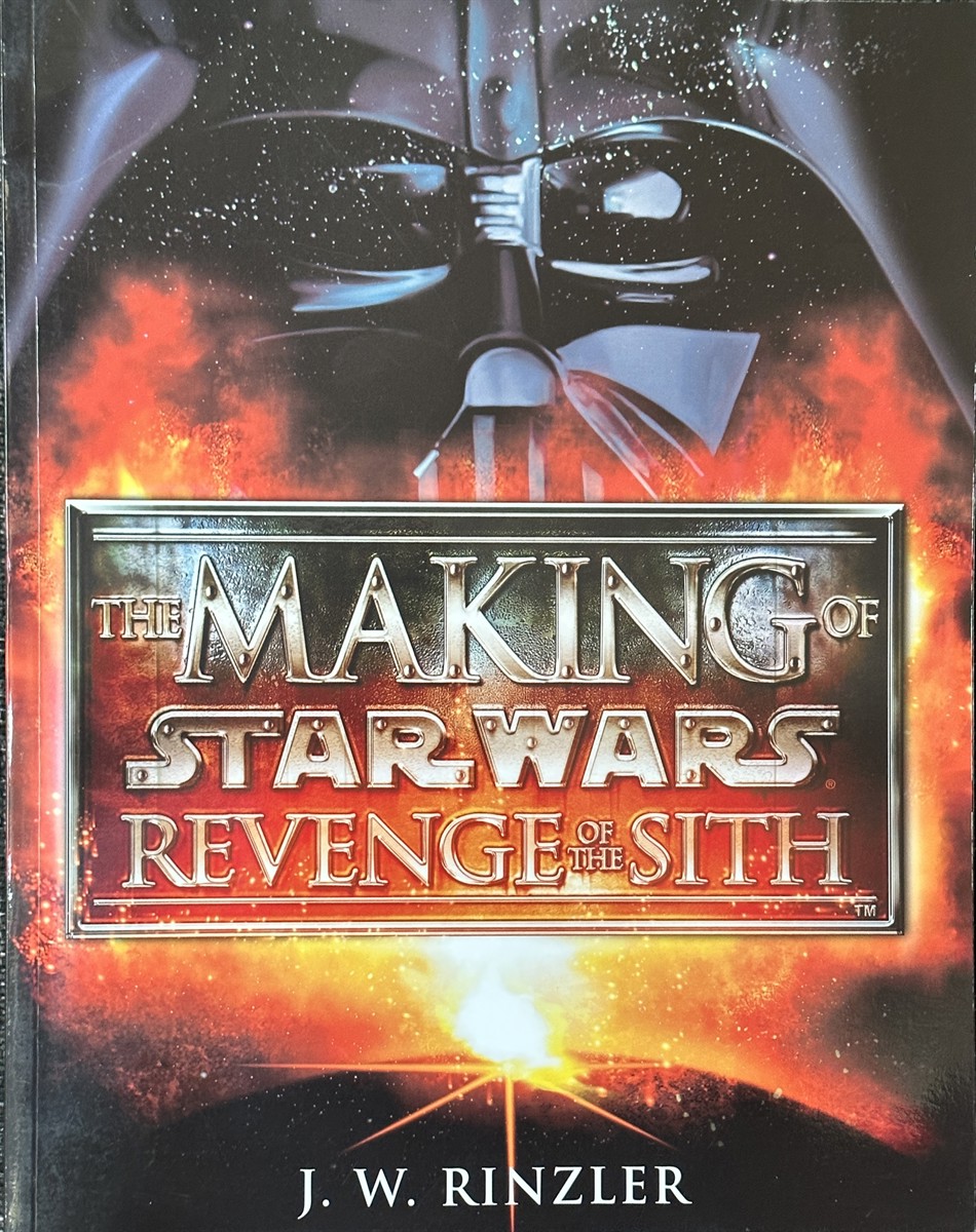 The Making of Star Wars, Episode III - Revenge of the Sith - Rinzler, J. W.