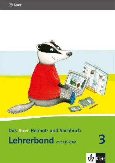 Das Auer Heimat- und Sachbuch 3. Ausgabe Bayern: Handreichungen für den Unterricht mit CD-ROM Klasse 3 (Das Auer Heimat- und Sachbuch. Ausgabe für Bayern ab 2014)