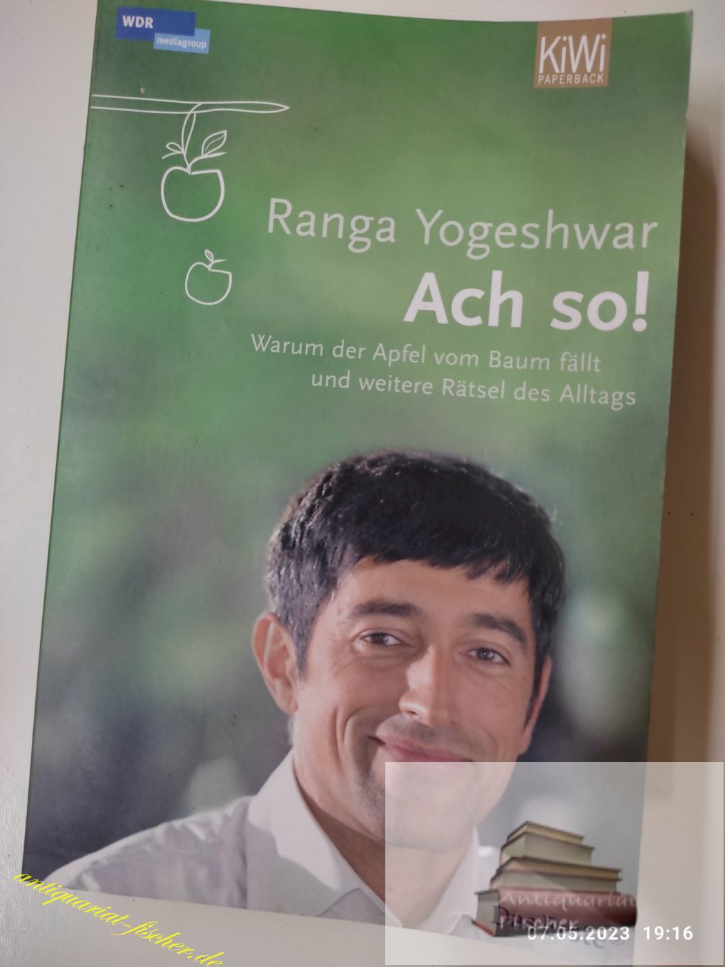 Ach so! warum der Apfel vom Baum fällt und weitere Rätsel des Alltags