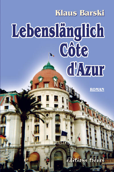 Lebenslänglich Côte d'Azur - Barski, Klaus