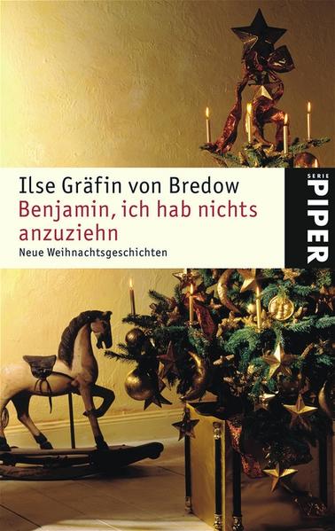 Benjamin, ich hab nichts anzuziehn: Neue Weihnachtsgeschichten - Bredow Ilse Gräfin, von