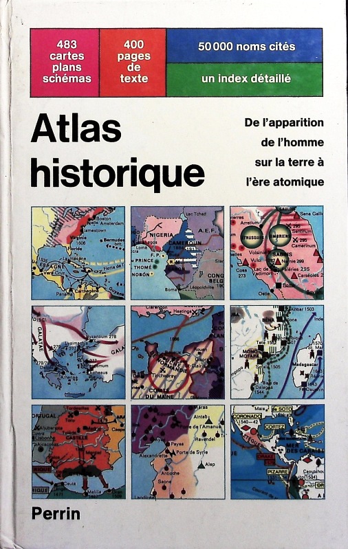 Atlas historique. De l'apparition de l'homme sur la terre à l'ère atomique. - Kinder, Hermann