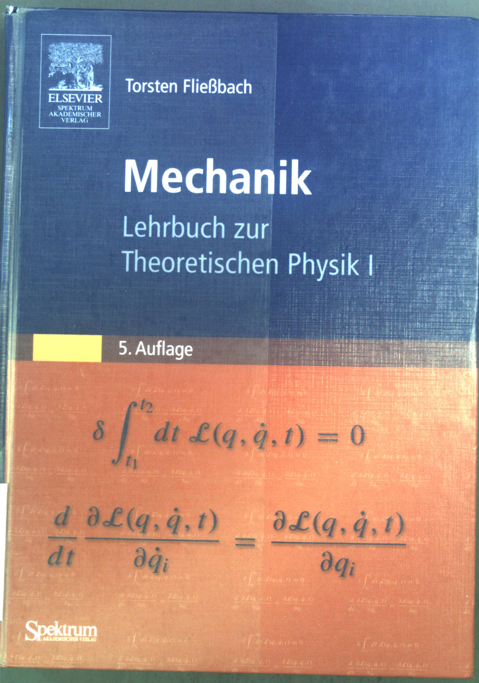 Lehrbuch zur theoretischen Physik; Teil: 1., Mechanik - Fließbach, Torsten