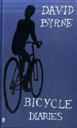 Bicycle Diaries - David Byrne