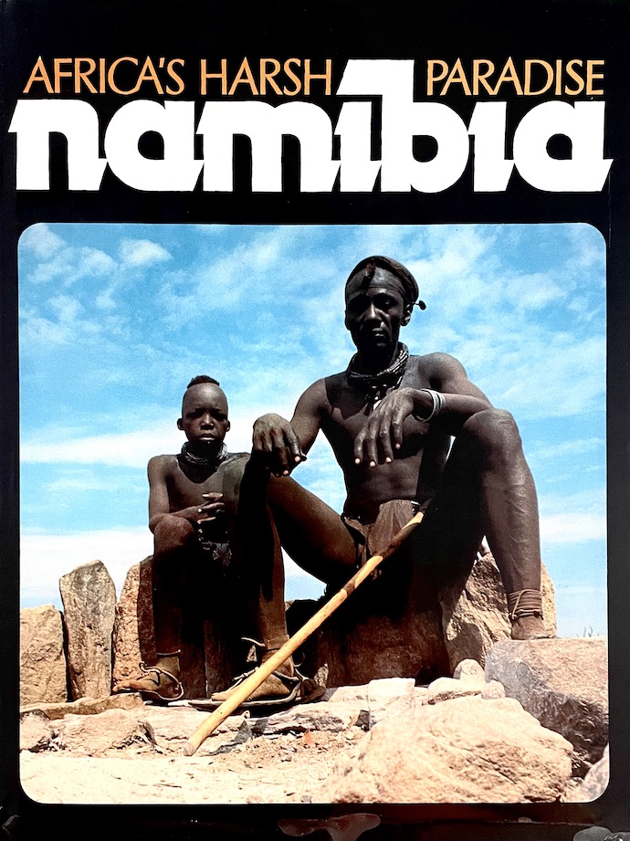 Namibia: Africa's Harsh Paradise - Anthony Bannister, Peter Johnson
