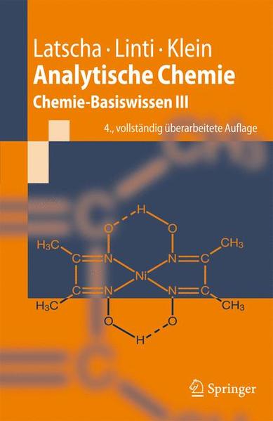 Analytische Chemie: Chemie?Basiswissen III (Springer-Lehrbuch) - Linti Gerald, W., Peter Latscha Hans und Alfons Klein Helmut