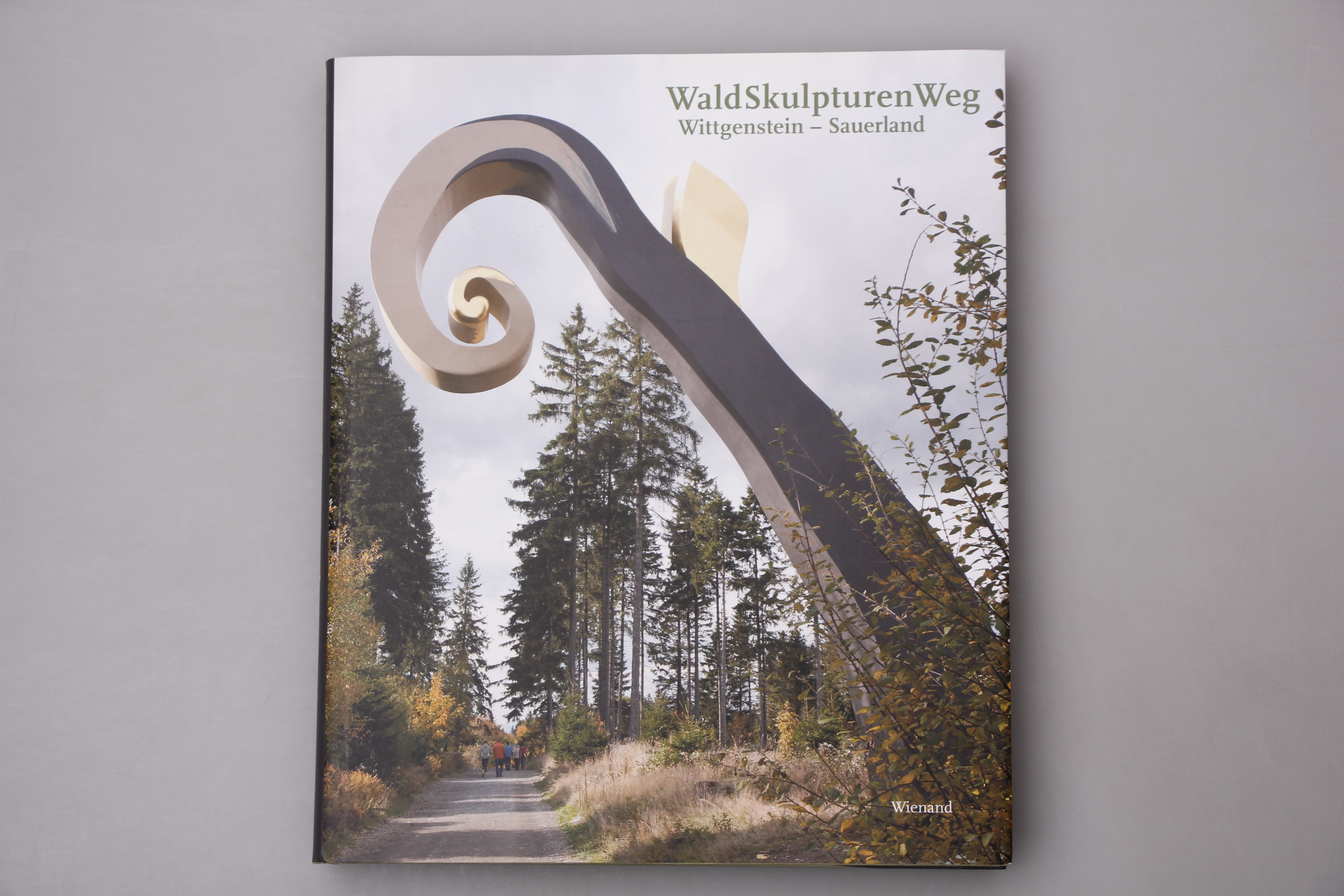 WALDSKULPTURENWEG. Wittgenstein-Sauerland - Hannappel, Werner J.