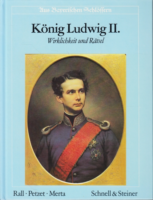 König Ludwig II. - Wirklichkeit und Rätsel. - Diverse