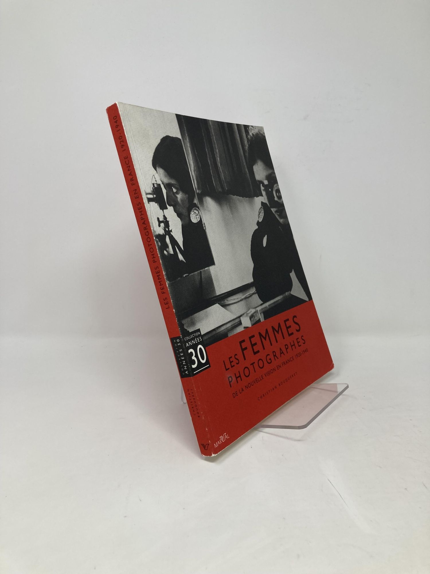 Les femmes photographes: De la nouvelle vision en France, 1920-1940 (Collection Années 30) (French Edition) - Bouqueret, Christian