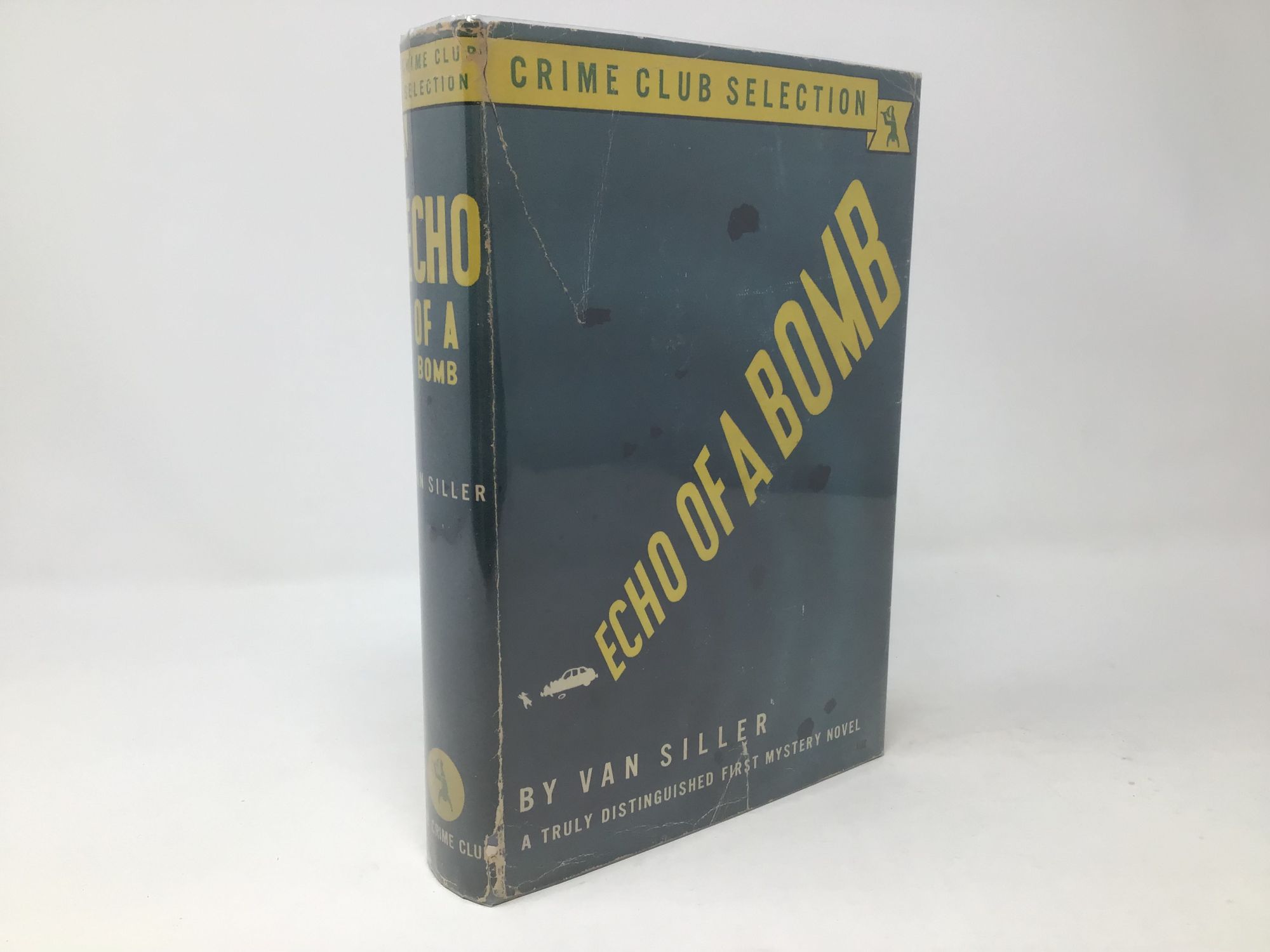 Echo of a Bomb by Siller, Van: Very Good Hardcover (1943) First  Southampton Books