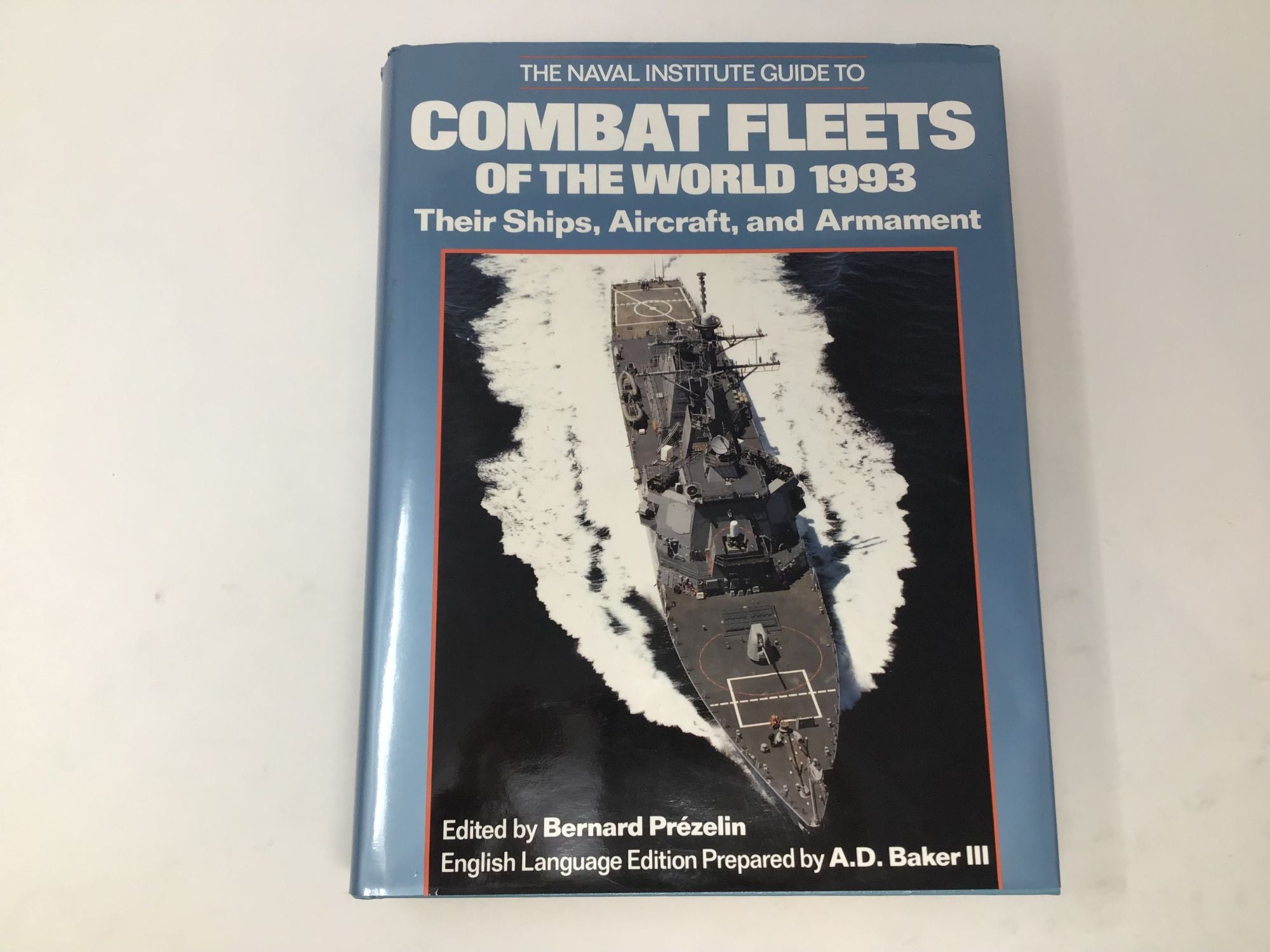 Naval Institute Guide to Combat Fleets of the World: Their