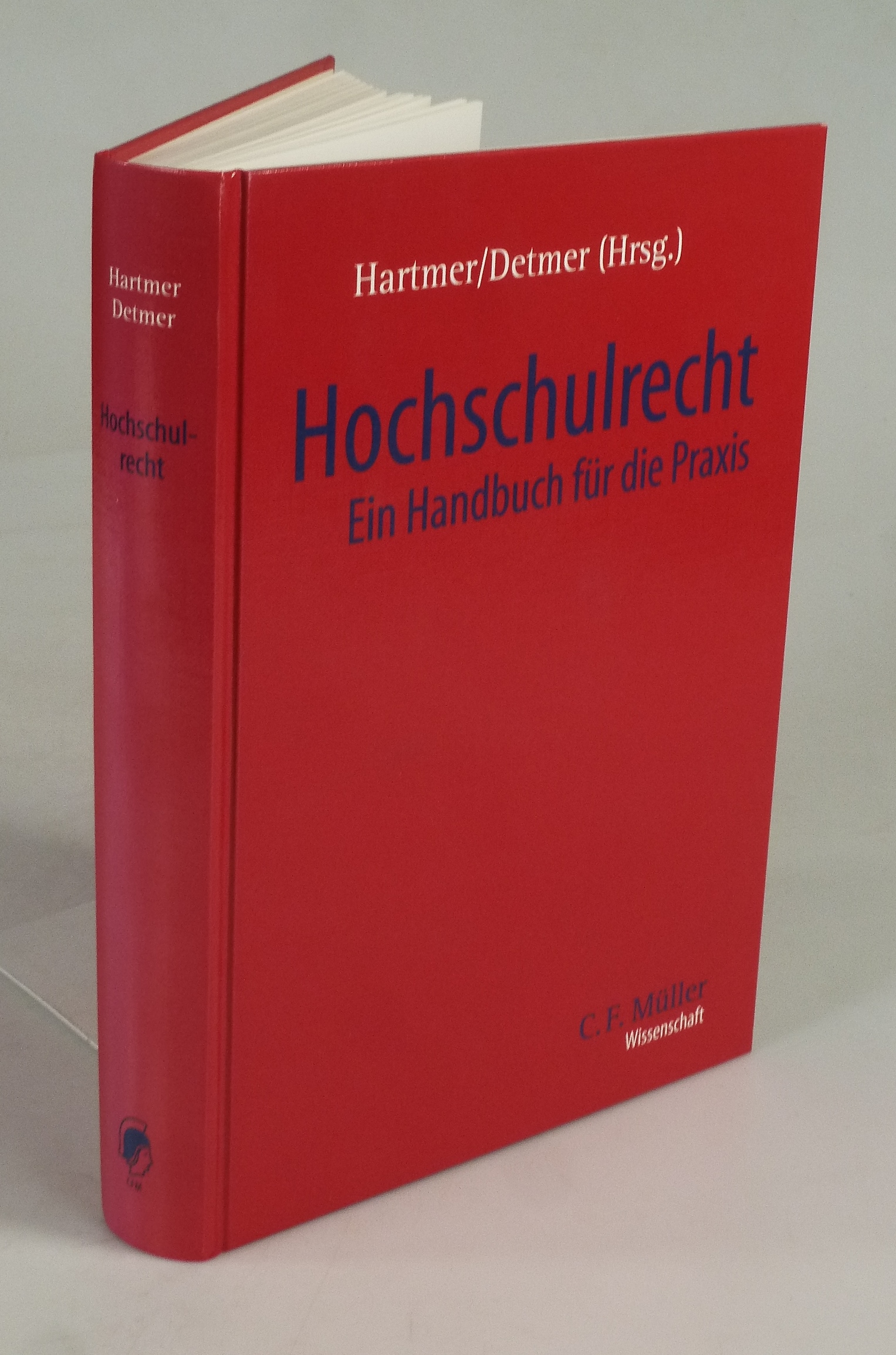 Hochschulrecht. - HARTMER, MICHAEL U. HUBERT DETMER (HRSG.).