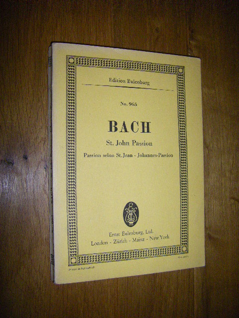 St. John Passion/Passion selon St. Jean/Johannes Passion - Bach, Johann Sebastian