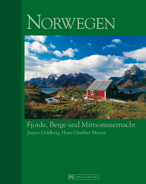 Norwegen Fjorde, Berge und Mittsommernacht - Goldberg, Jürgen und Hans Günther Meurer