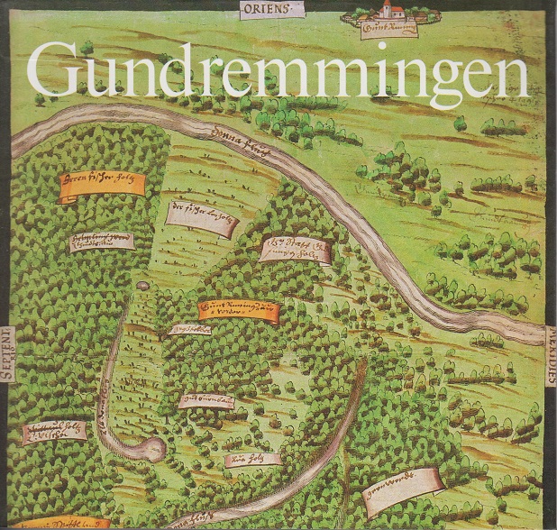 Gundremmingen : Heimatbuch einer schwäbischen Gemeinde an d. Donau. Hrsg. von d. Gemeinde Gundremmingen. Aufnahmen von Joachim Feist / Günzburger Hefte ; 16 - Mayr, Florian