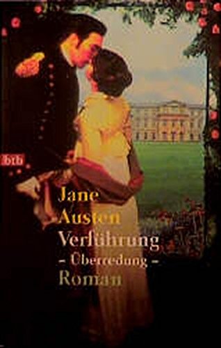 Verführung: Überredung - Austen, Jane