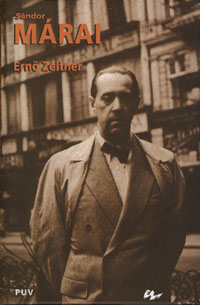 Sándor Márai. Una vida en imágenes . - Zeltner, Ernö