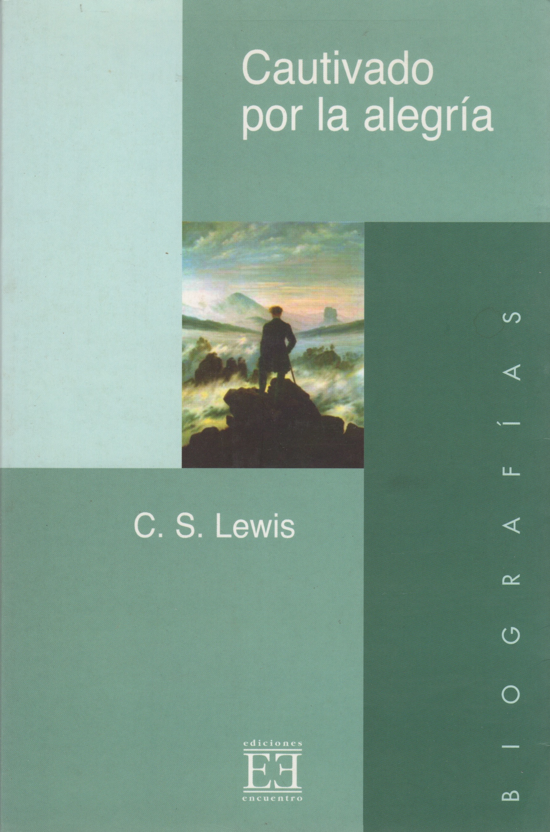 Cautivado por la Alegría . - Lewis, Clive Staples