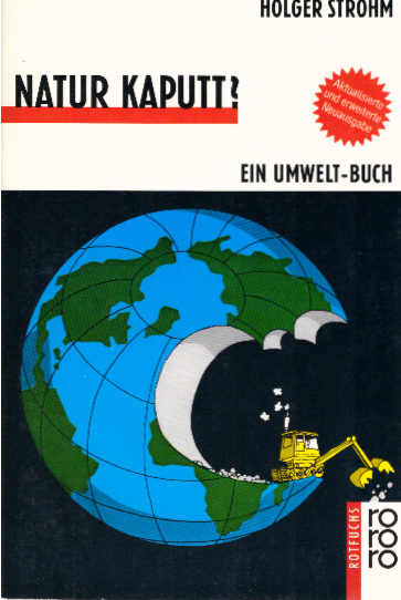 Natur kaputt? : Ein Umwelt-Buch. Ill. von Hanno Rink / Rororo-Rotfuchs ; 643 - Strohm, Holger