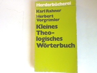 Kleines theologisches Wörterbuch. (NR: 108) - Rahner, Karl und Herbert Vorgrimler