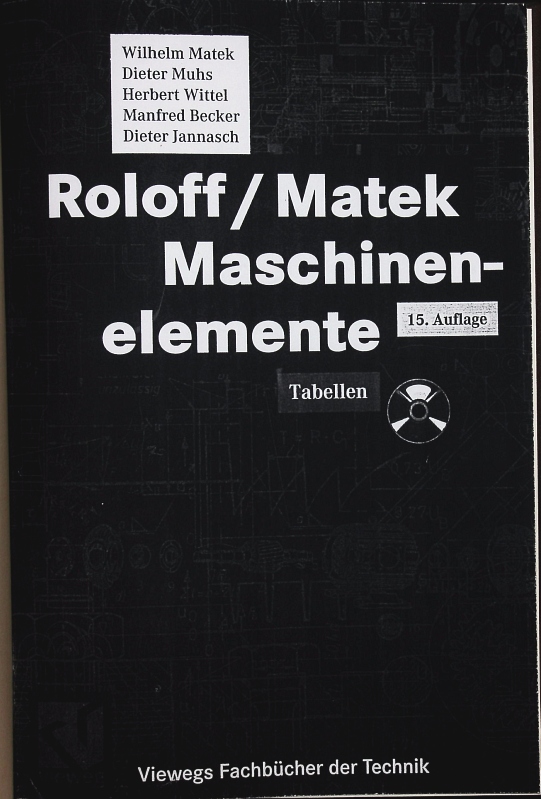 Roloff/Matek Maschinenelemente Formelsammlung. 15. Auflage. - Matek, Wilhelm