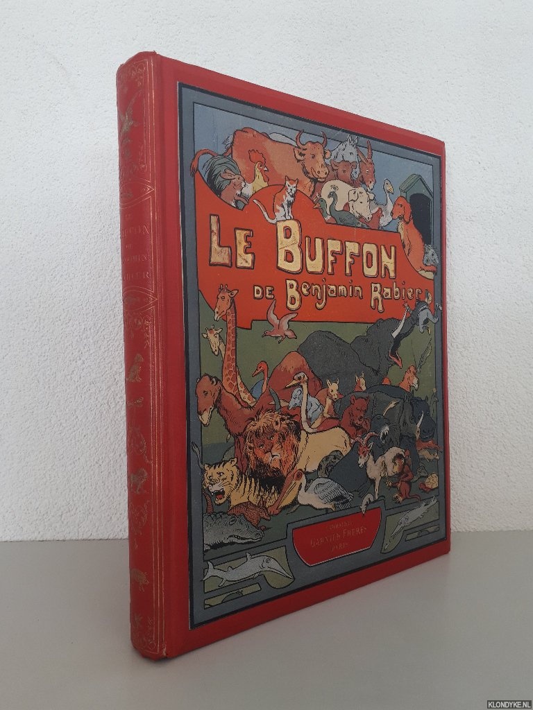 Le Buffon de Benjamin Rabier by Rabier, Benjamin: Good First Edition ...