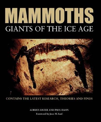 Mammoths: Giants of the Ice Age - Bahn, Paul G.,Lister, Adrian