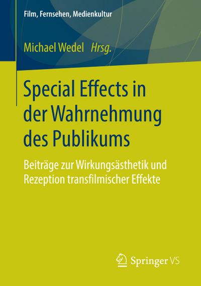 Special Effects in der Wahrnehmung des Publikums - Michael Wedel