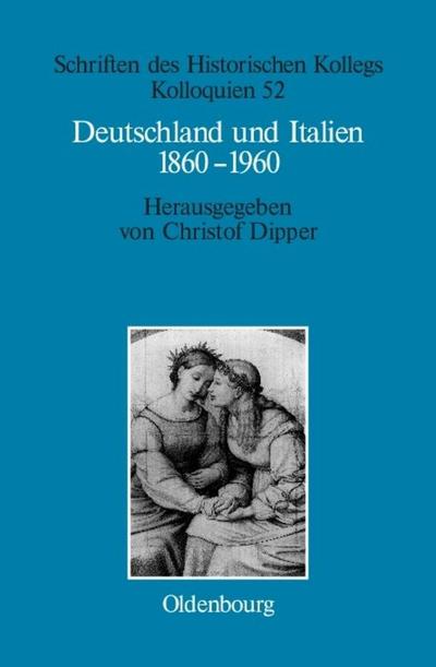 Deutschland und Italien 1860-1960 - Christof Dipper