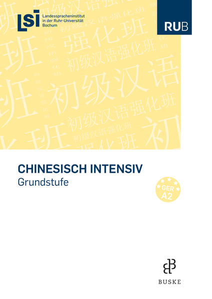 Chinesisch intensiv: Grundkurs - , Lsi