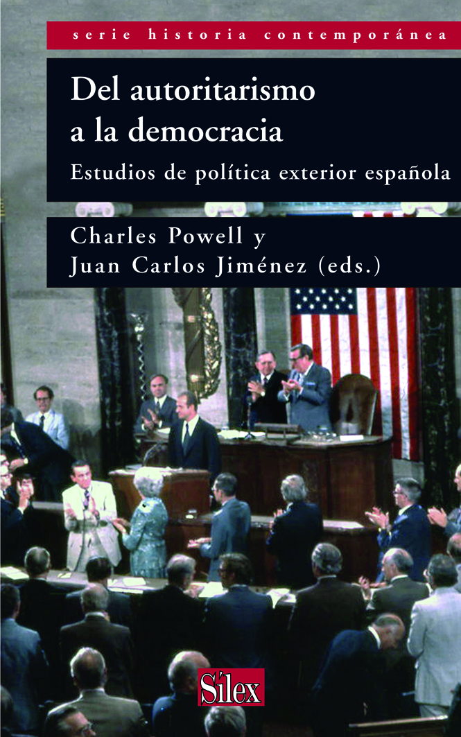 Del autoritarismo a la democracia. Estudios de política exterior. . - Powell, Charles / Jiménez Redondo, Juan Carlos / Contreras, Delia