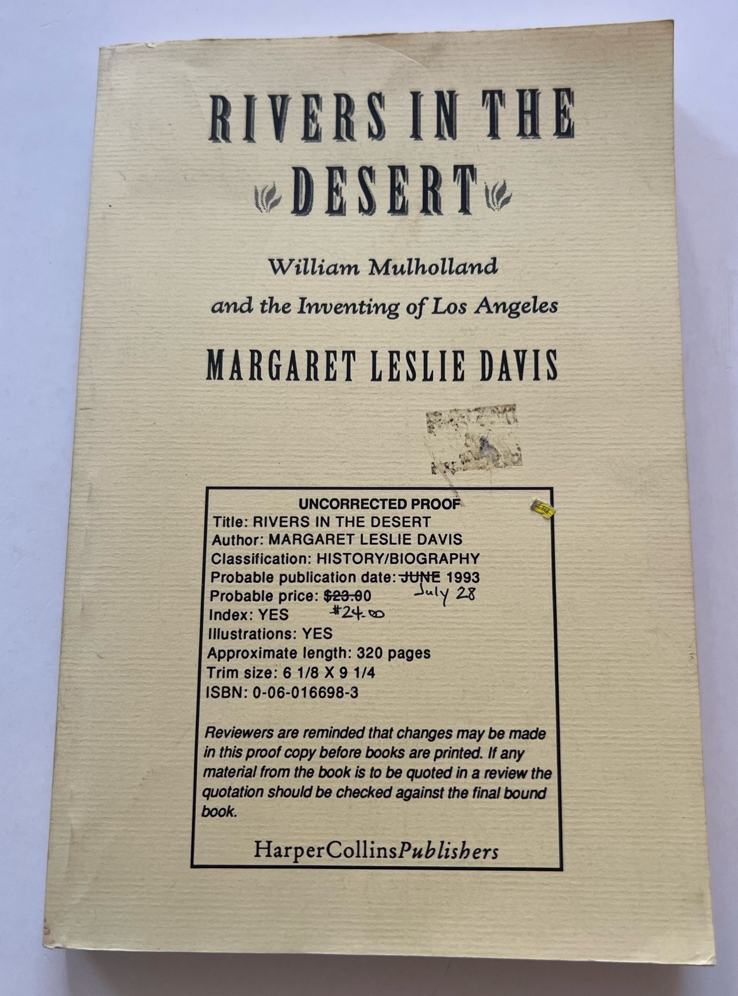 Rivers in the Desert: William Mulholland and the Inventing of Los Angeles (Uncorrected Proof) - Davis, Margaret Leslie