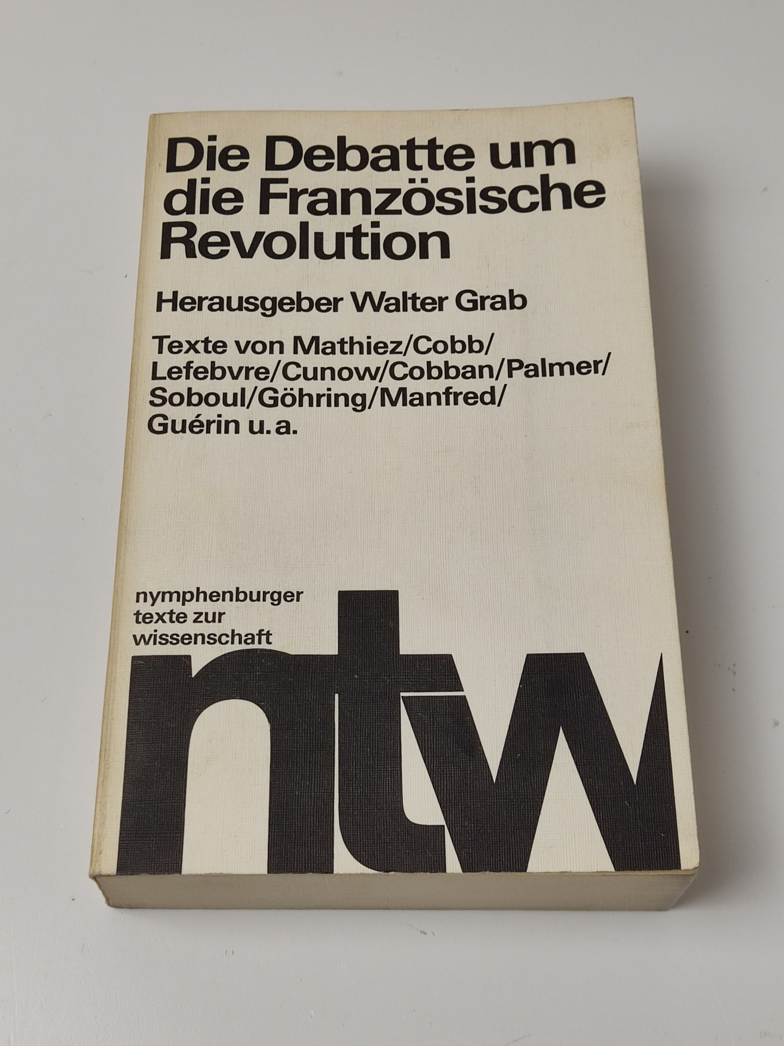 Die Debatte um die Französische Revolution - Grab, Walter