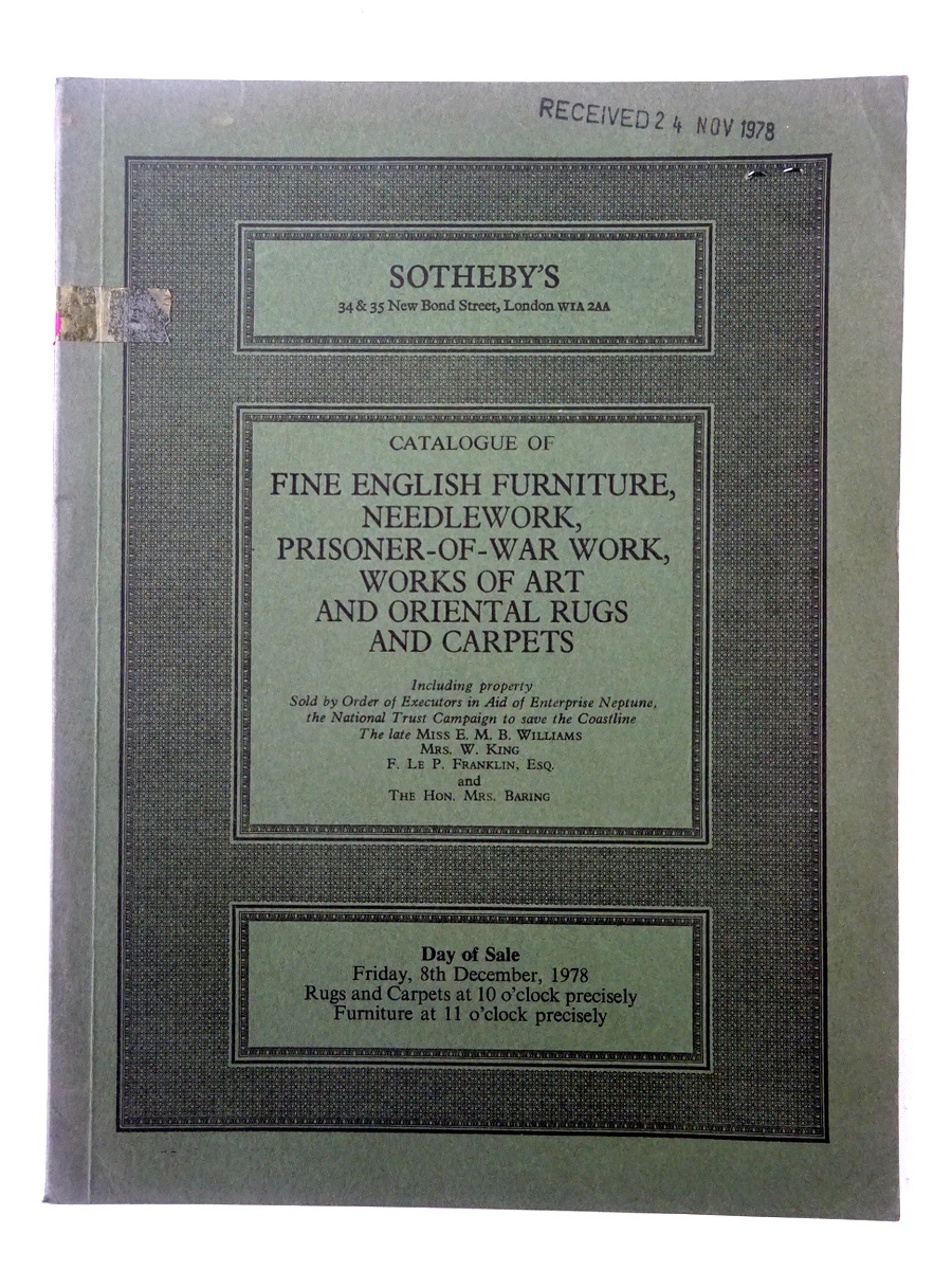 Fine English Furniture, Needlework, Prisoner-of-War Work, Works of Art and Oriental Rugs and Carpets 8th December 1978. Sotheby's London Auction Sale