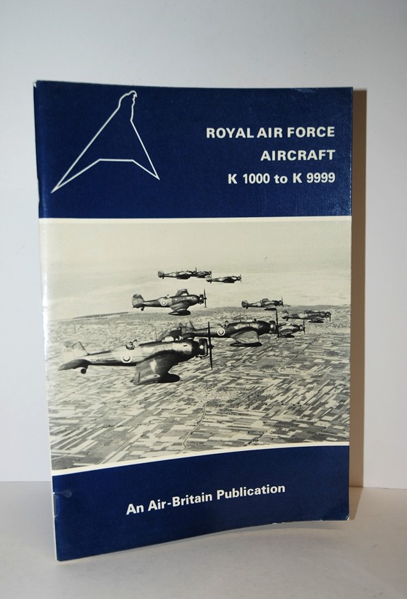 Royal Air Force Aircraft K-1000 to K-9999 - Halley, James J.
