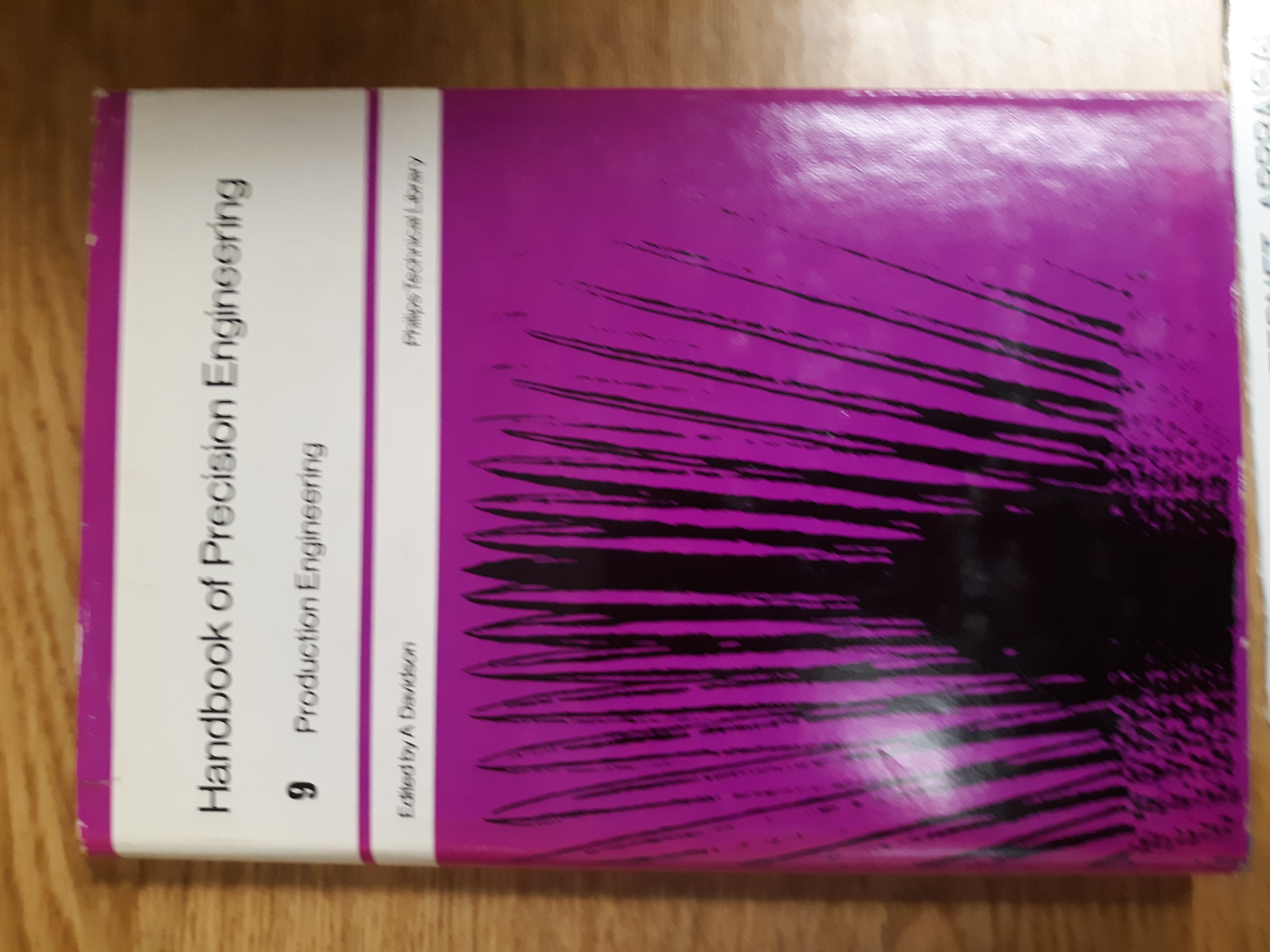 Production Engineering (Handbook of Precision Engineering, Vol. 9) - A. Davidson (editor)