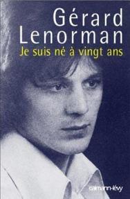 Je suis né à vingt ans - Lenorman Gérard