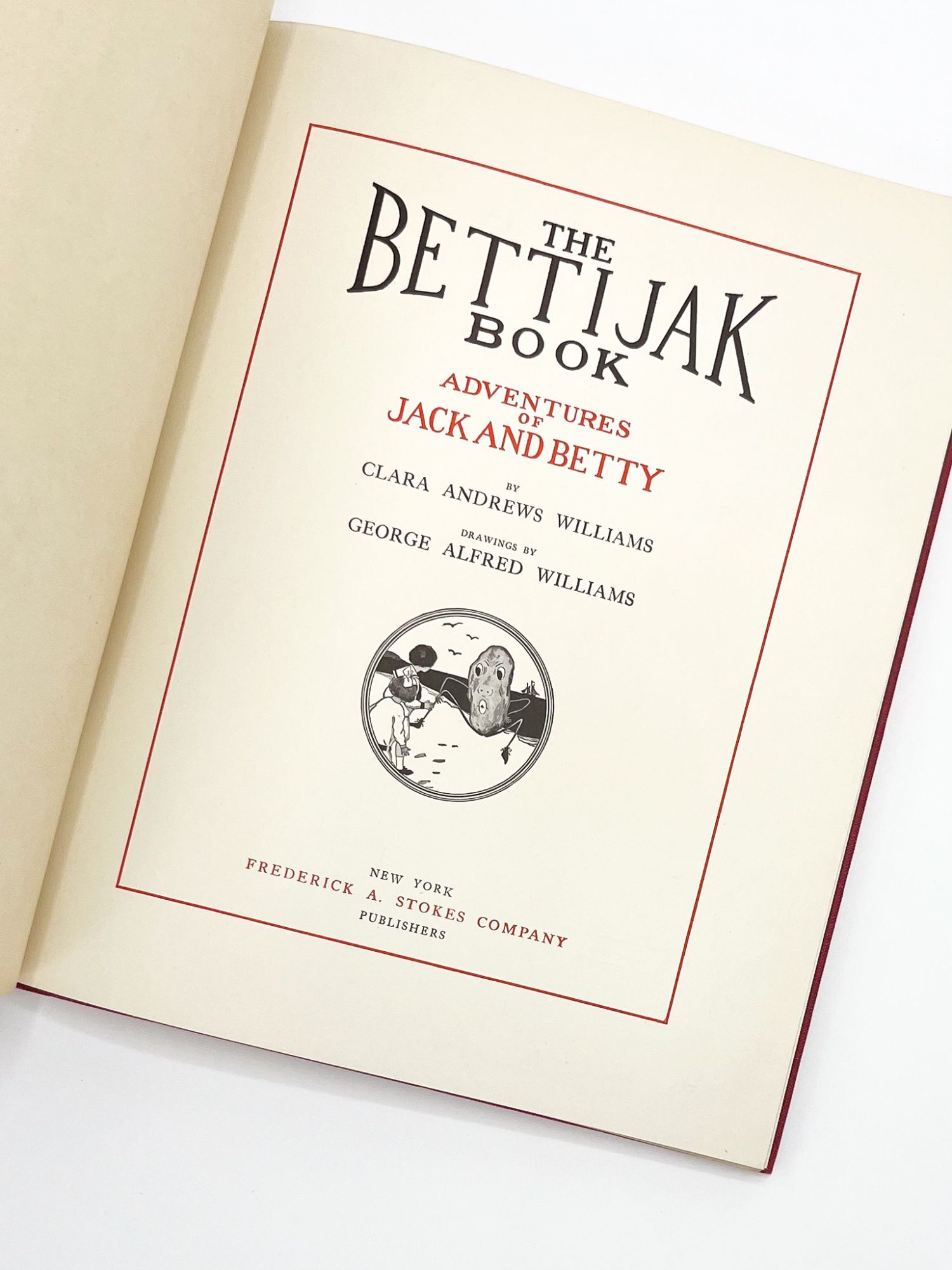THE BETTIJAK BOOK: Adventures of Jack and Betty by Williams, Clara