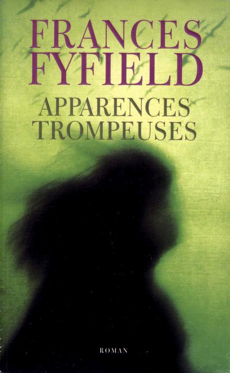 Apparences trompeuses - Frances Fyfield