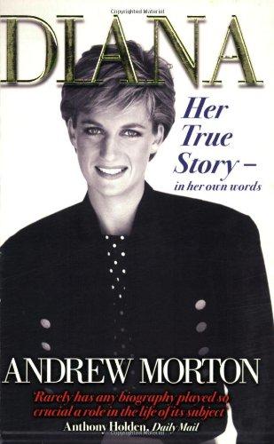 Diana: Her True Story - In Her Own Words - Morton, Andrew