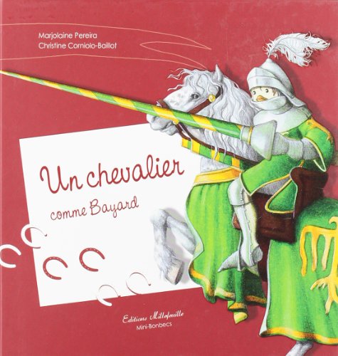 Un Chevalier comme Bayard - Pereira Marjolaine Corniolo-Baillot Christine