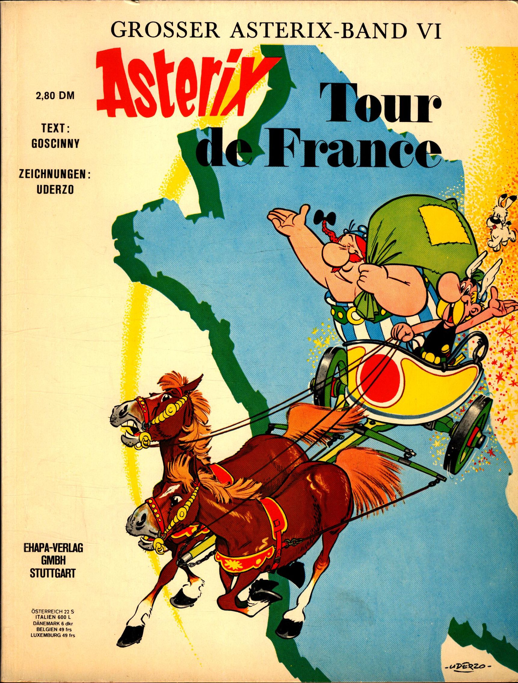 Goscinny und Uderzo präsentieren den Grossen Asterix-Band . Band 6. Asterix, Tour de France - Goscinny, Rene, Albert Uderzo und Gudrun Penndorf